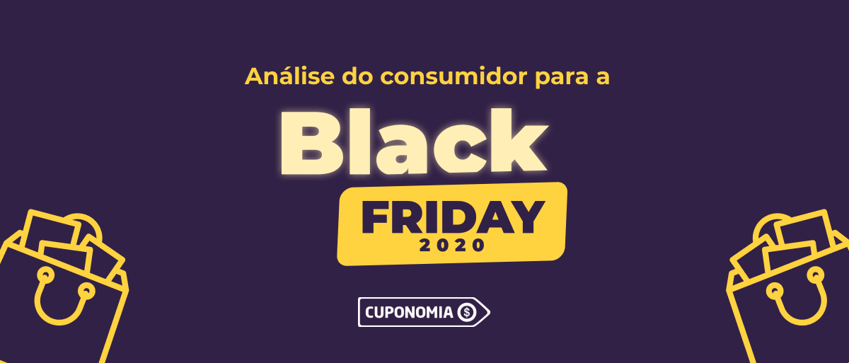 Análise do consumidor para a Black Friday 2020 - Cuponomia